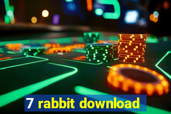 7 rabbit download